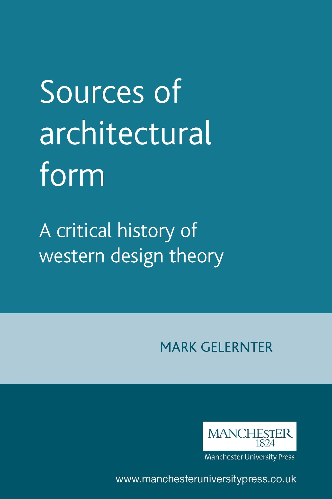 Cover image for Sources of architectural form ISBN 9780719041297